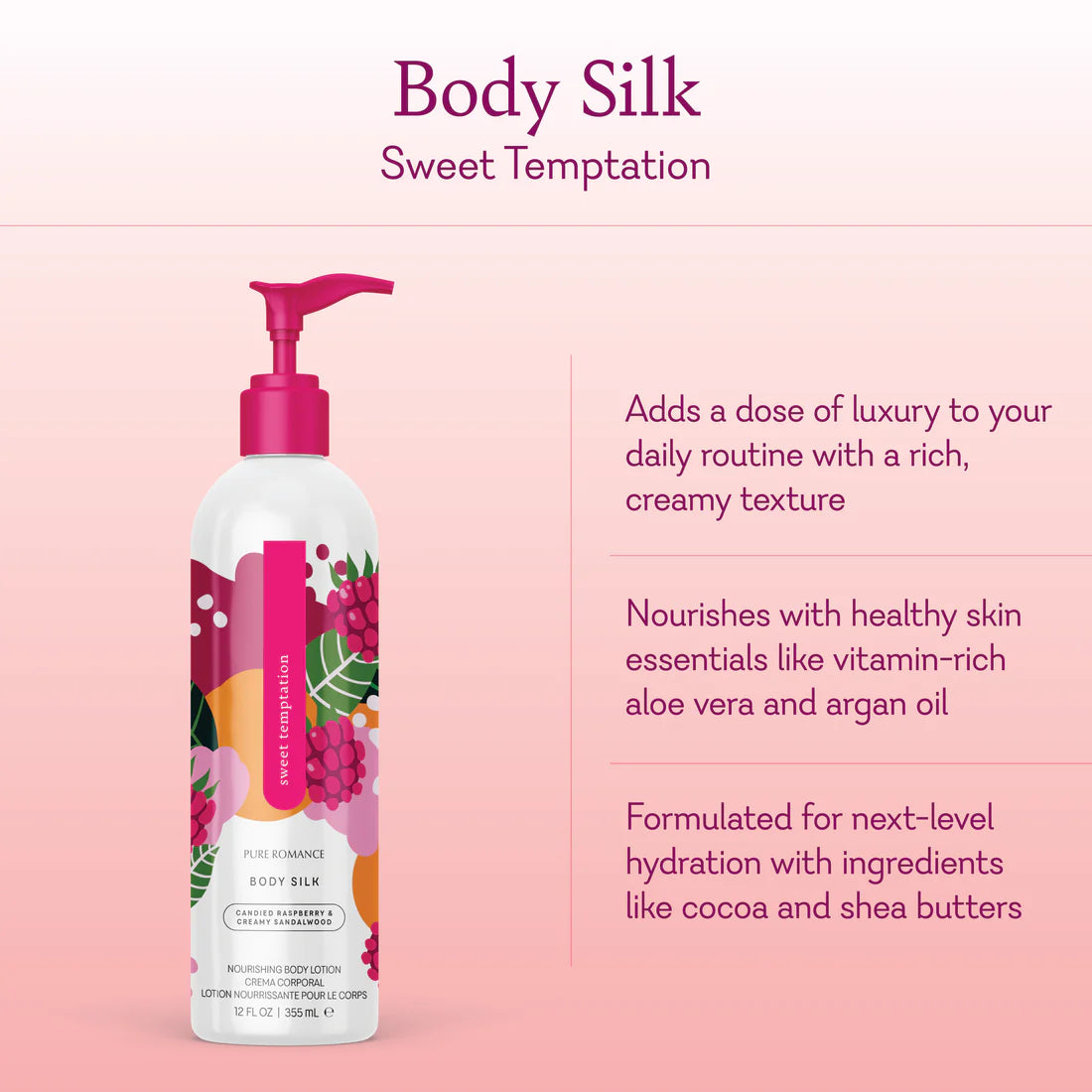 Body Silk - Sweet Temptation
Nourishing Body Lotion