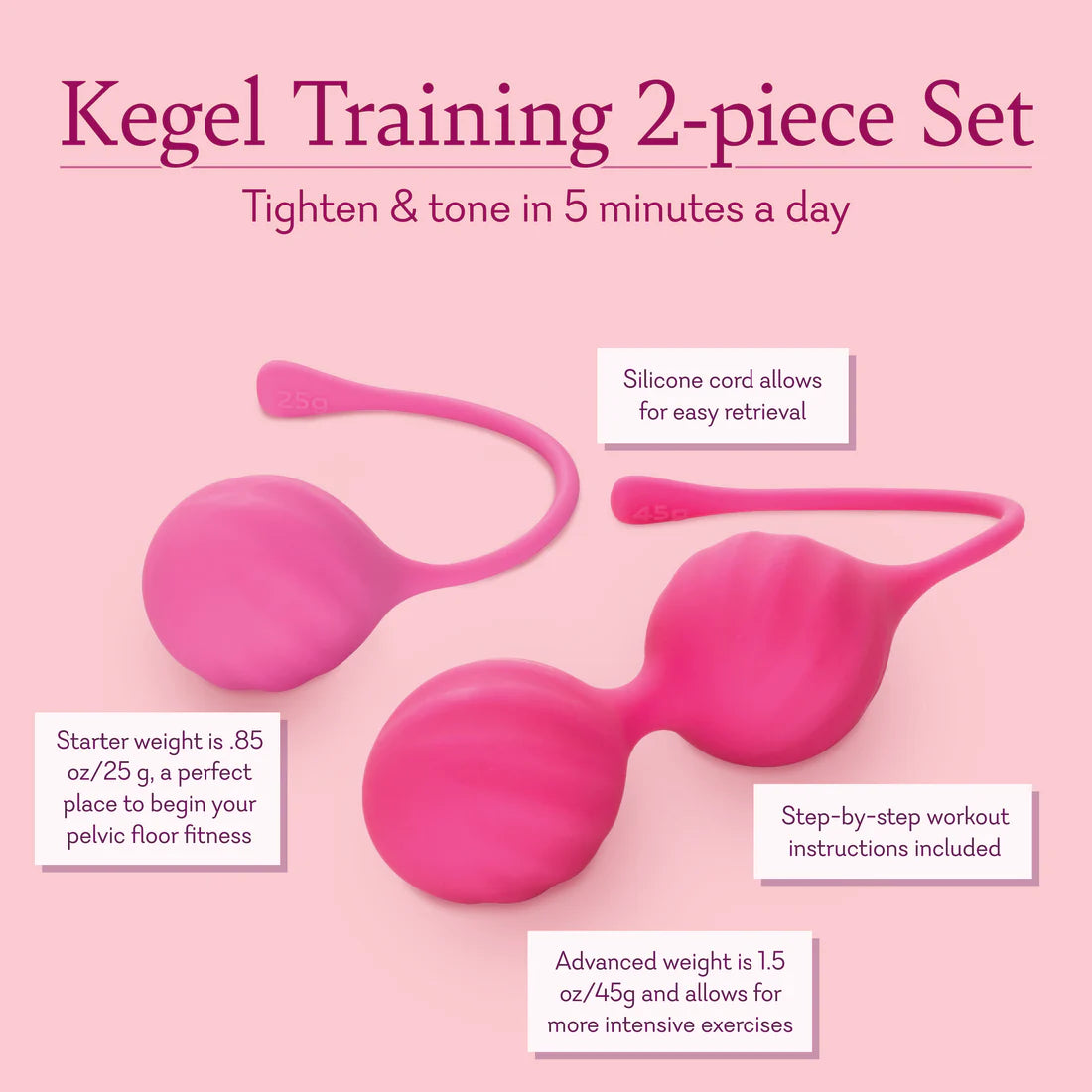 Kegel Training 2-Piece Set
Pelvic Fitness Exercisers